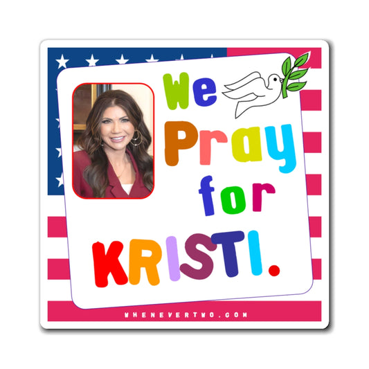 Kristi Noem - Executive Cabinet Secretary of Homeland Security - Noah's Rainbow Magnet - 3'' - [128]