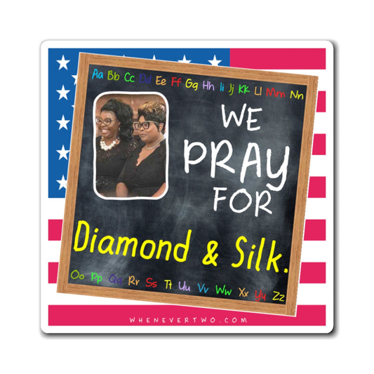 Diamond and Silk (Silk is alive) - We The People - The Blackboard Magnet - 3'' - [30]