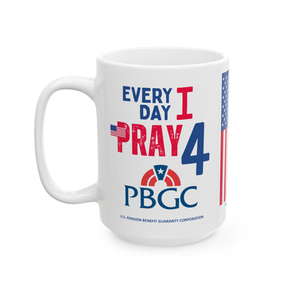 U.S. Pension Benefit Guaranty Corporation - Major Agencies - I Pray -  Mug - 15 oz