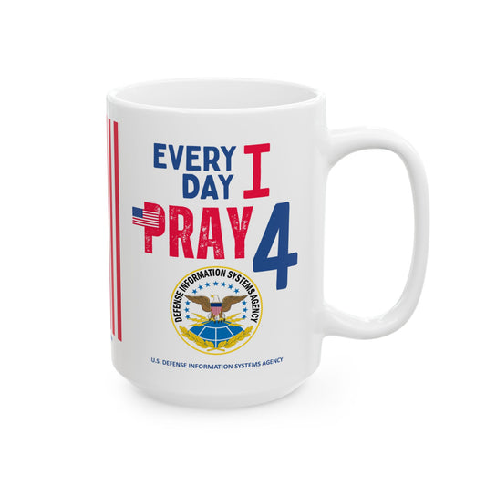 U.S. Defense Information Systems Agency - Major Agencies - I Pray - Mug - 15 oz