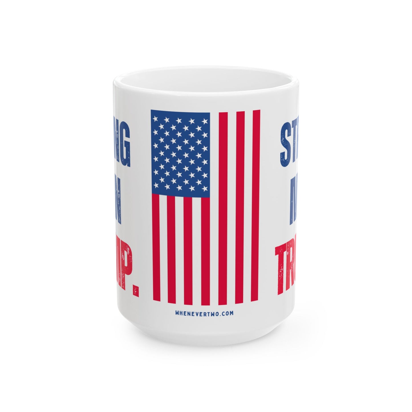 Donald John Trump. - Executive White House President of the United States of America - Strong Man - Mug - 15oz - [209]