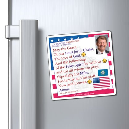 Mike Rounds - Legislative Senator South Dakota - The Benediction Blessing Magnet - 4'' - [254]