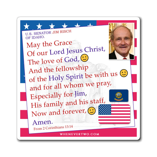 Jim Risch - Legislative Senator Idaho - The Benediction Blessing Magnet - 4'' - [253]