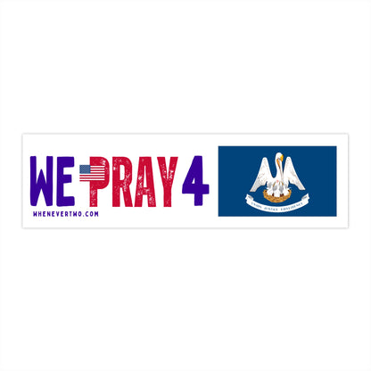 Louisiana - We Pray - Bumper Sticker - Regular