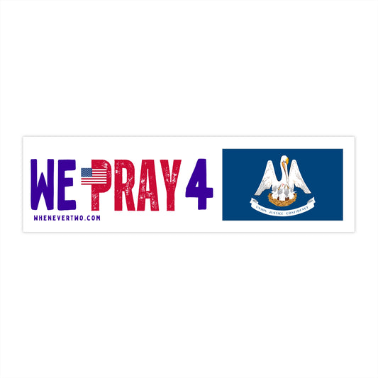 Louisiana - We Pray - Bumper Sticker - Regular