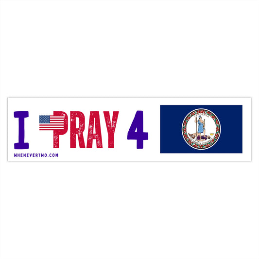 Virginia - I Pray - Bumper Sticker - Large
