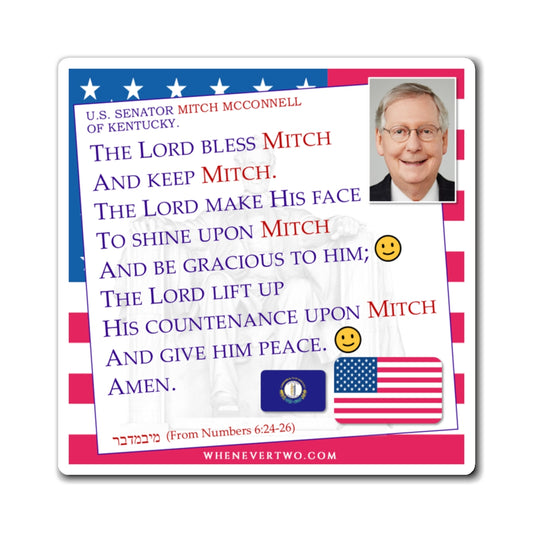 Mitch McConnell - Legislative Senator Kentucky - The Aaronic Blessing Magnet - 4'' - [244]