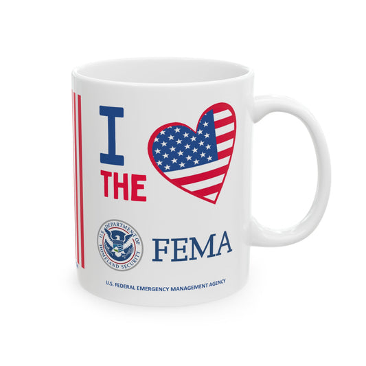 U.S. Federal Emergency Management Agency - Major Agencies - I Love - Mug - 11 oz