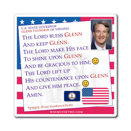 Glenn Youngkin - State Executive Governor Virginia - The Aaronic Blessing Magnet - 4'' - [298]