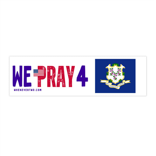Connecticut - We Pray - Bumper Sticker - Regular