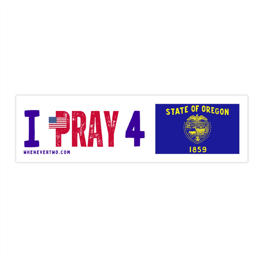 Oregon - I Pray - Bumper Sticker - Regular