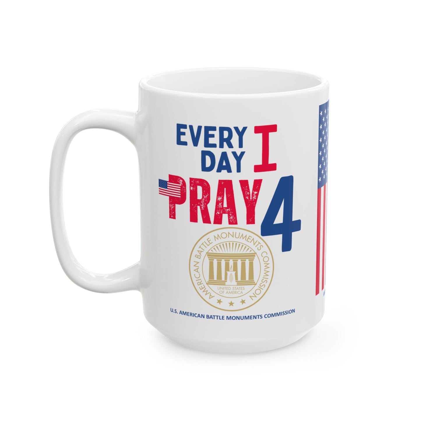 U.S. American Battle Monuments Commission - Major Agencies - I Pray -  Mug - 15 oz