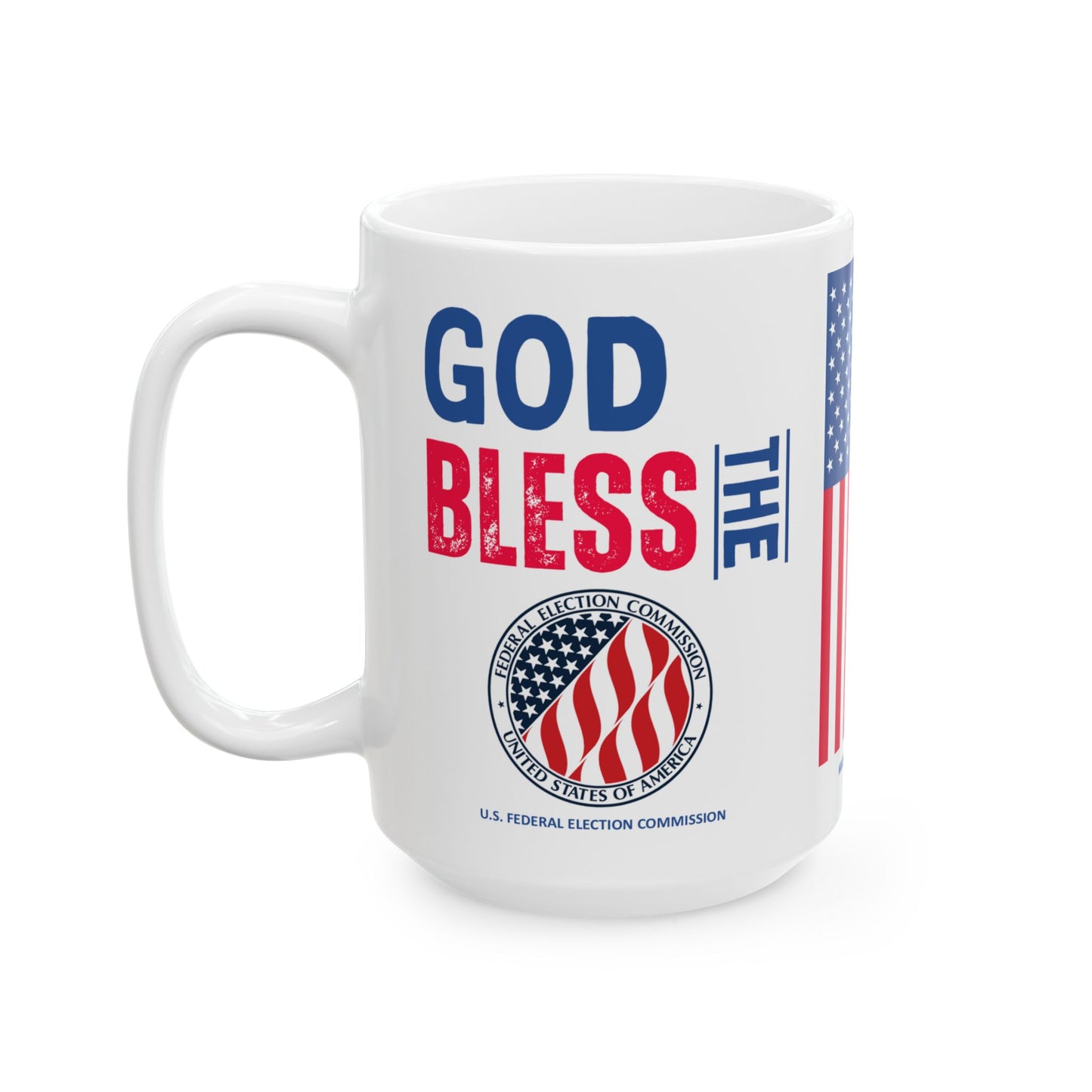 U.S. Federal Election Commission - Major Agencies - God Bless -  Mug - 15 oz