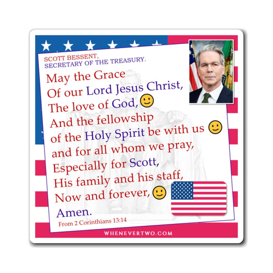 Scott Bessent - Executive Cabinet Secretary of the Treasury - The Benediction Blessing Magnet - 4'' - [117]