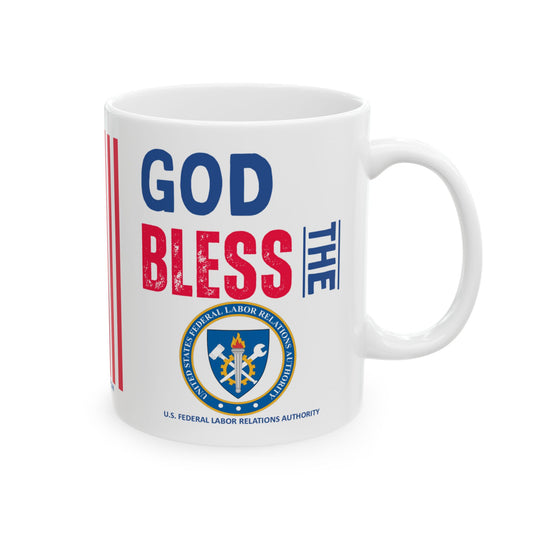 U.S. Federal Labor Relations Authority - Major Agencies - God Bless -  Mug - 11 oz