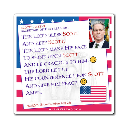 Scott Bessent - Executive Cabinet Secretary of the Treasury - The Aaronic Blessing Magnet - 4'' - [117]