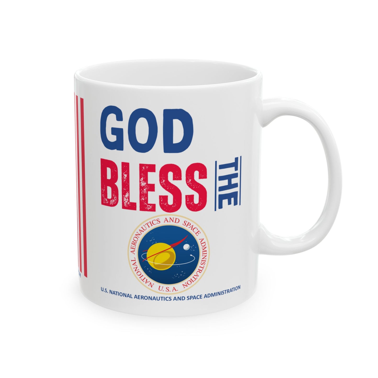 U.S. National Aeronautics and Space Administration - Major Agencies - God Bless -  Mug - 11 oz