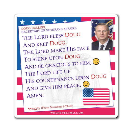 Doug Collins - Executive Cabinet Secretary of Veterans Affairs - The Aaronic Blessing Magnet - 4'' - [127]