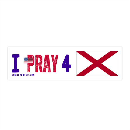 Alabama - I Pray - Bumper Sticker - Regular
