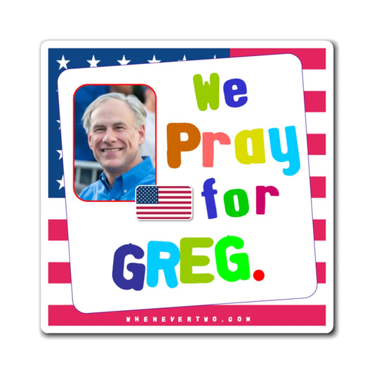 Greg Abbott - State Executive Governor Texas - Noah's Rainbow Magnet - 3'' - [295]