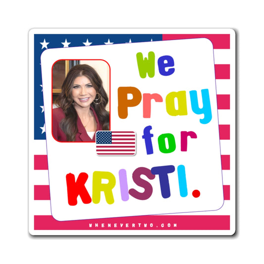 Kristi Noem - Executive Cabinet Secretary of Homeland Security - Noah's Rainbow Magnet - 3'' - [128]