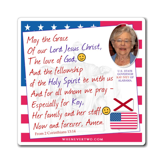 Kay Ivey - State Executive Governor Alabama - The Benediction Blessing Magnet - 4'' - [274]