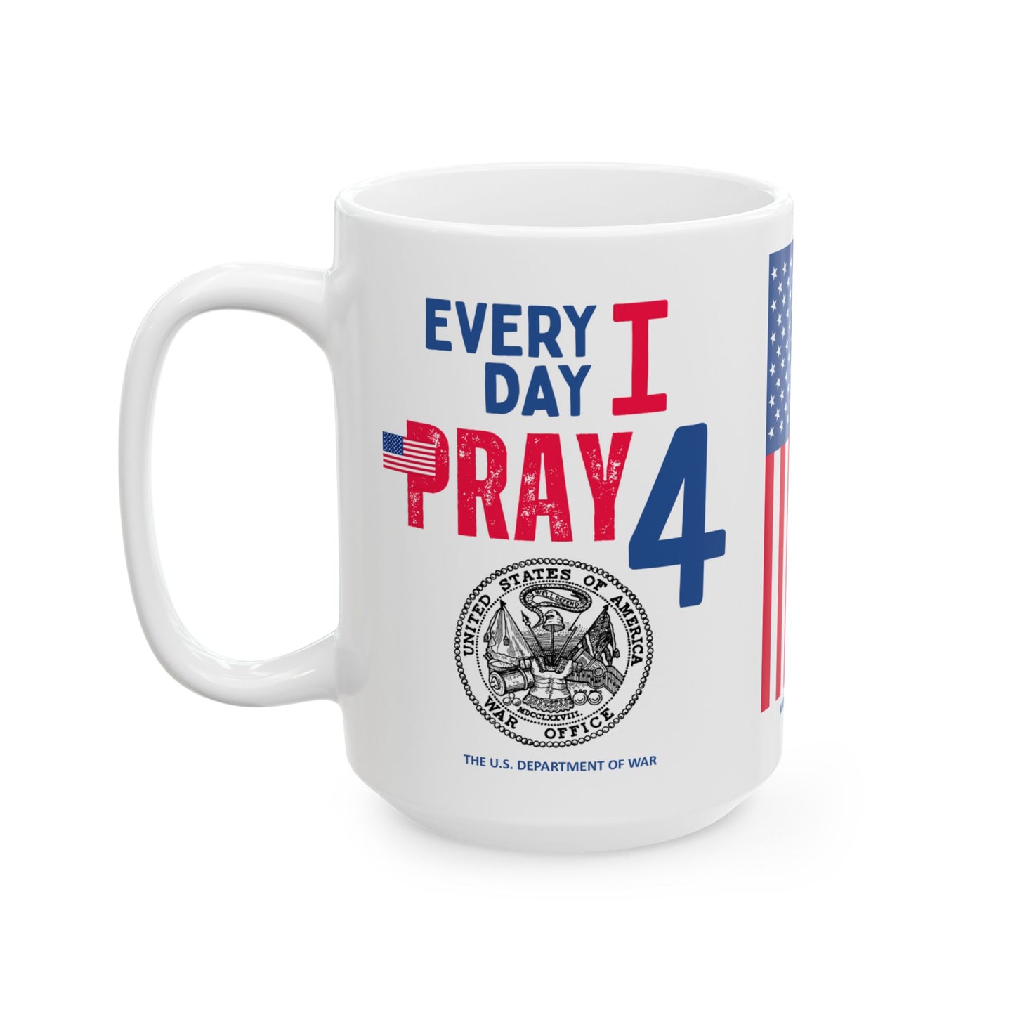 War - Cabinet - Every Day -  Mug - 15 oz