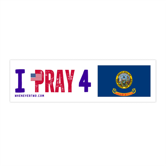 Idaho - I Pray - Bumper Sticker - Regular