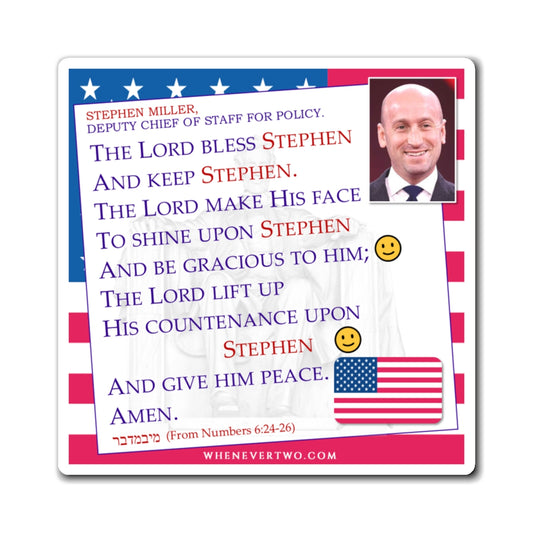 Stephen Miller - Executive White House Deputy Chief of Staff For Policy - The Aaronic Blessing Magnet - 4'' - [269]