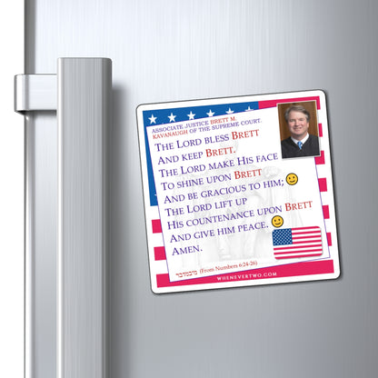 Brett M. Kavanaugh - Judiciary Supreme Court Associate Justice - The Aaronic Blessing Magnet - 4'' - [140]