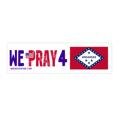 Arkansas - We Pray - Bumper Sticker - Regular