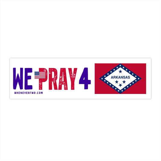 Arkansas - We Pray - Bumper Sticker - Regular