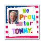 Tommy Tuberville - Legislative Senator Alabama - Noah's Rainbow Magnet - 3'' - [262]