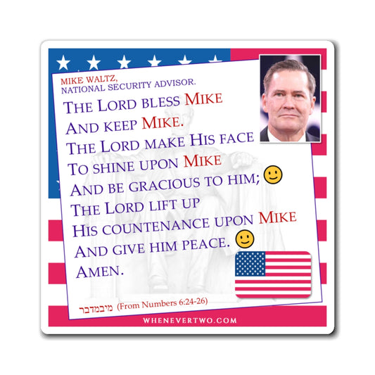Mike Waltz - Executive White House National Security Advisor - The Aaronic Blessing Magnet - 4'' - [273]