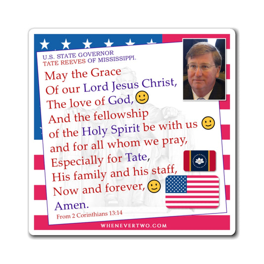 Tate Reeves - State Executive Governor Mississippi - The Benediction Blessing Magnet - 4'' - [283]