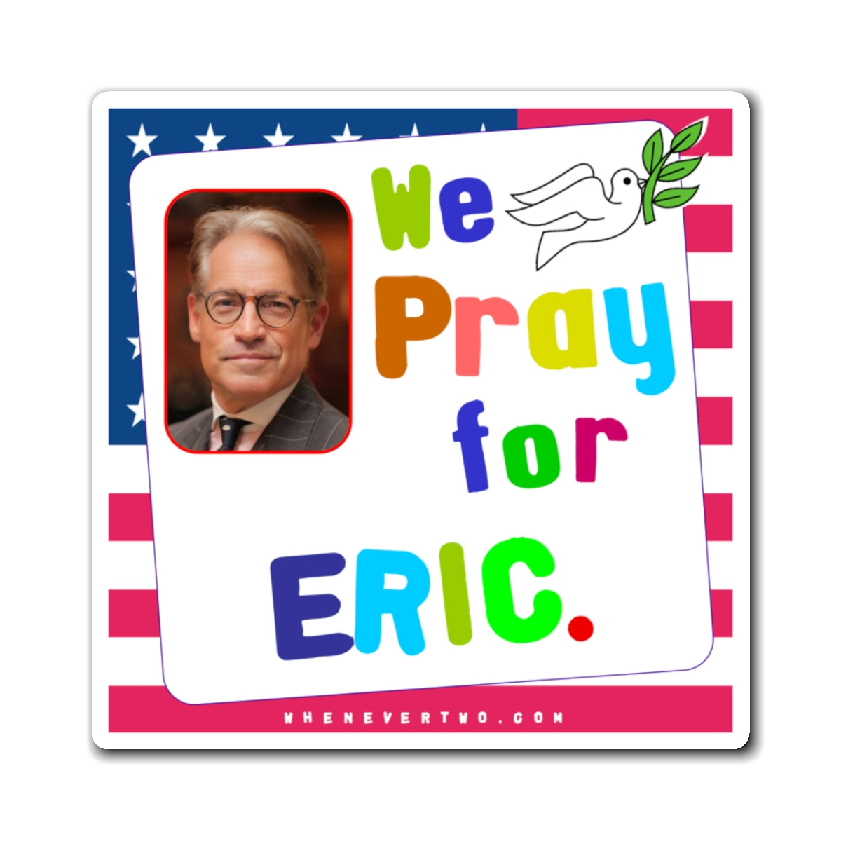 Eric Mataxas - We The People - Noah's Rainbow Magnet - 3'' - [198]