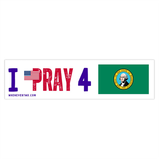 Washington - I Pray - Bumper Sticker - Large
