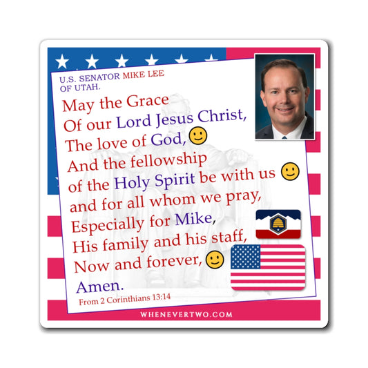Mike Lee - Legislative Senator Utah - The Benediction Blessing Magnet - 4'' - [241]