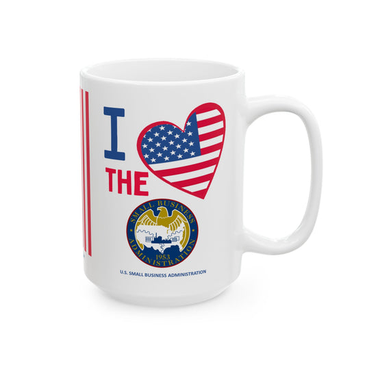 U.S. Small Business Administration - Major Agencies - I Love -  Mug - 15 oz