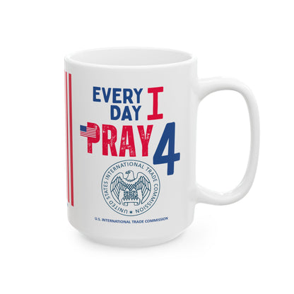 U.S. International Trade Commission - Major Agencies - I Pray - Mug - 15 oz