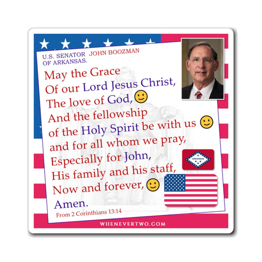 John Boozman - Legislative Senator Arkansas - The Benediction Blessing Magnet - 4'' - [215]
