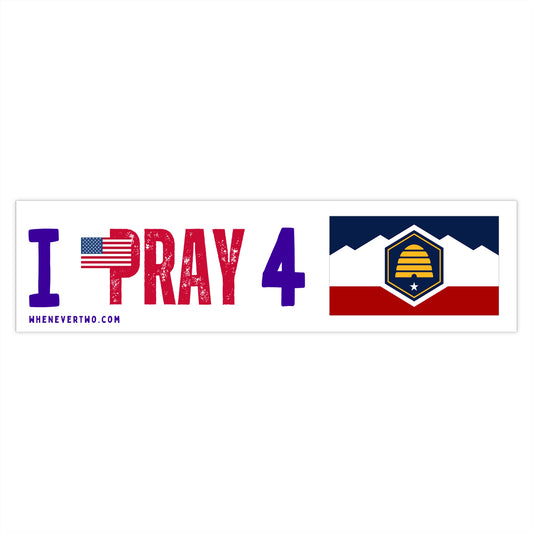 Utah - I Pray - Bumper Sticker - Large