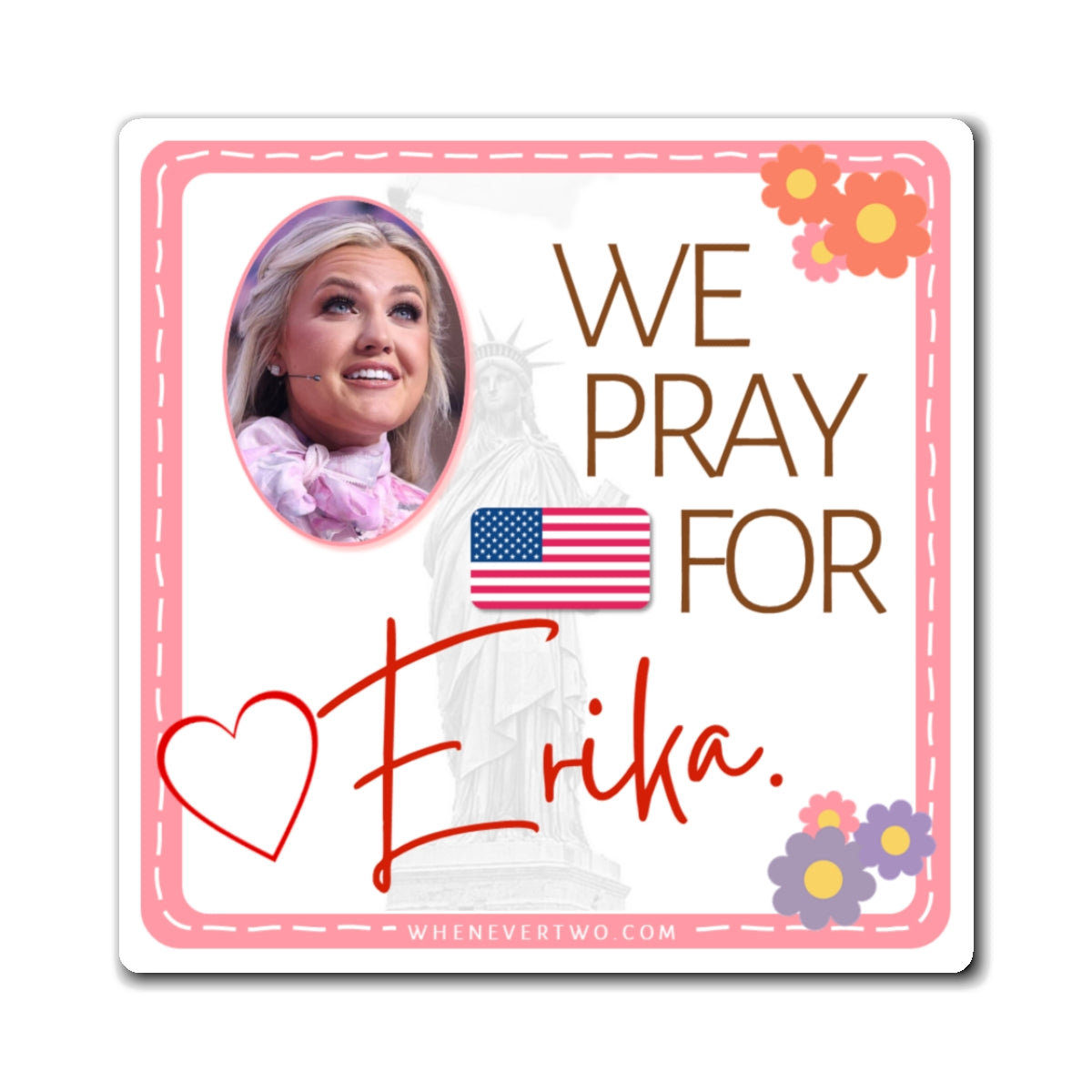 Erika Kirk - We The People - The Girl Cave Magnet - 3'' - [323]
