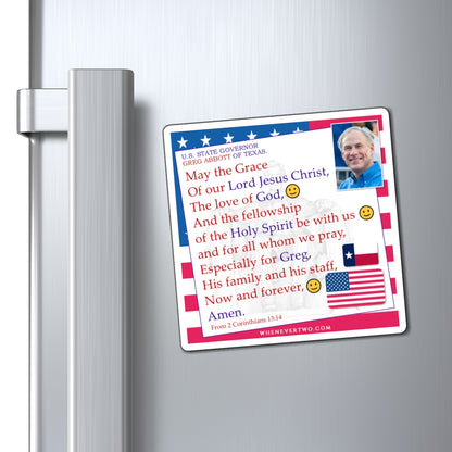 Greg Abbott - State Executive Governor Texas - The Benediction Blessing Magnet - 4'' - [295]