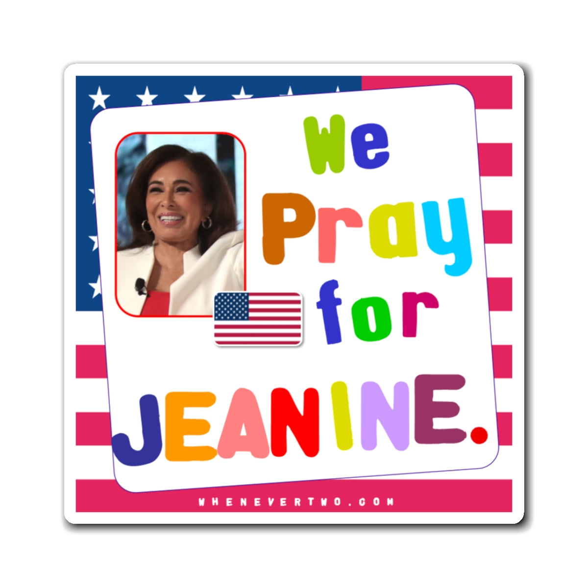 Jeanine Pirro - We The People - Noah's Rainbow Magnet - 3'' - [48]