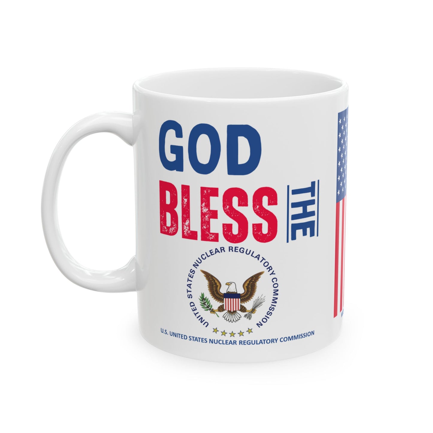 U.S. United States Nuclear Regulatory Commission - Major Agencies - God Bless -  Mug - 11 oz