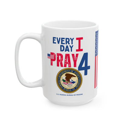 U.S. Federal Bureau of Prisons - Major Agencies - I Pray - Mug - 15 oz
