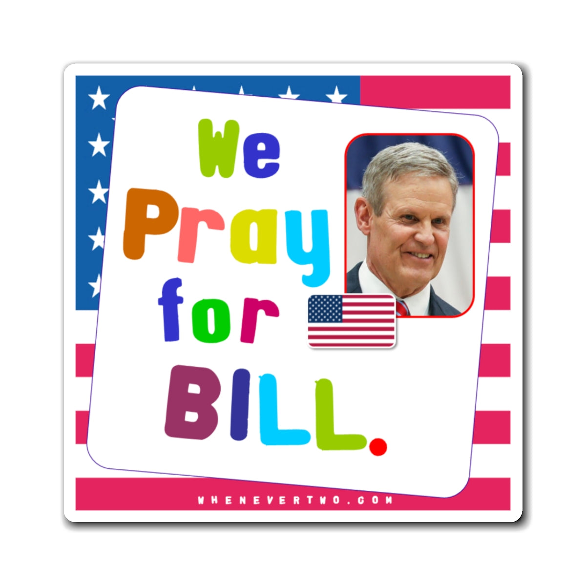 Bill Lee - State Executive Governor Tennessee - Noah's Rainbow Magnet - 3'' - [294]