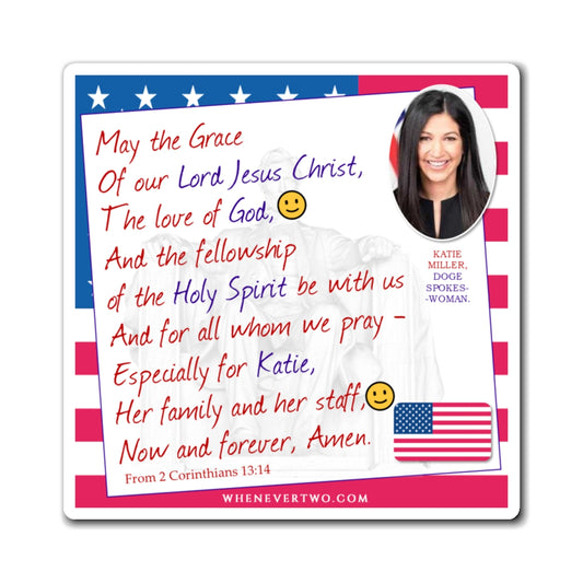 Katie Miller - Executive White House Doge Spokeswoman - The Benediction Blessing Magnet - 4'' - [270]