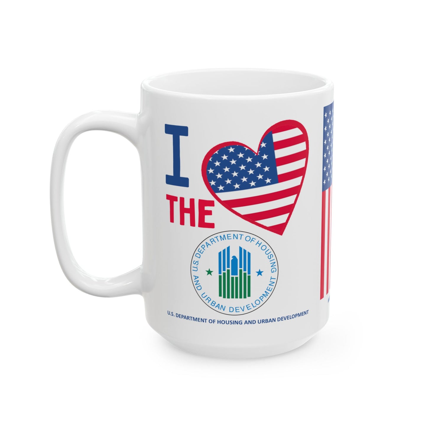 Housing and Urban Development - Cabinet - I Love -  Mug - 15 oz